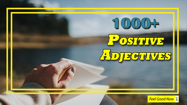 1000-positive-feel-good-adjectives