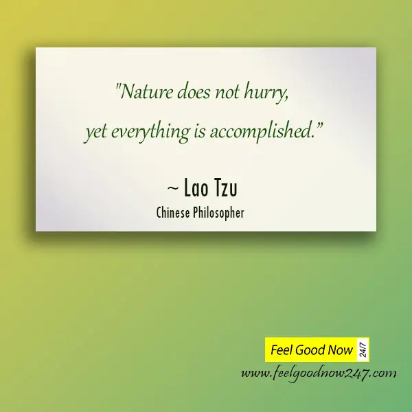 Nature Does Not Hurry Yet Everything Is Accomplished Lao Tzu Wisdom Quotes.webp